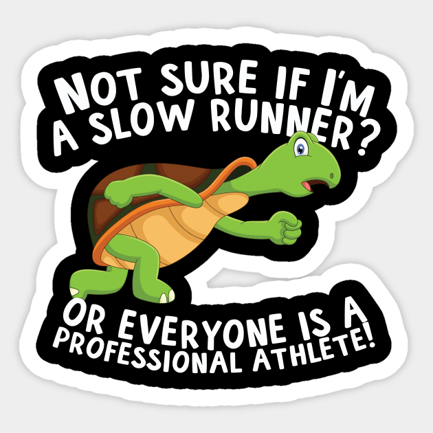 Not Sure If I'm A Slow Runner Sticker by thingsandthings